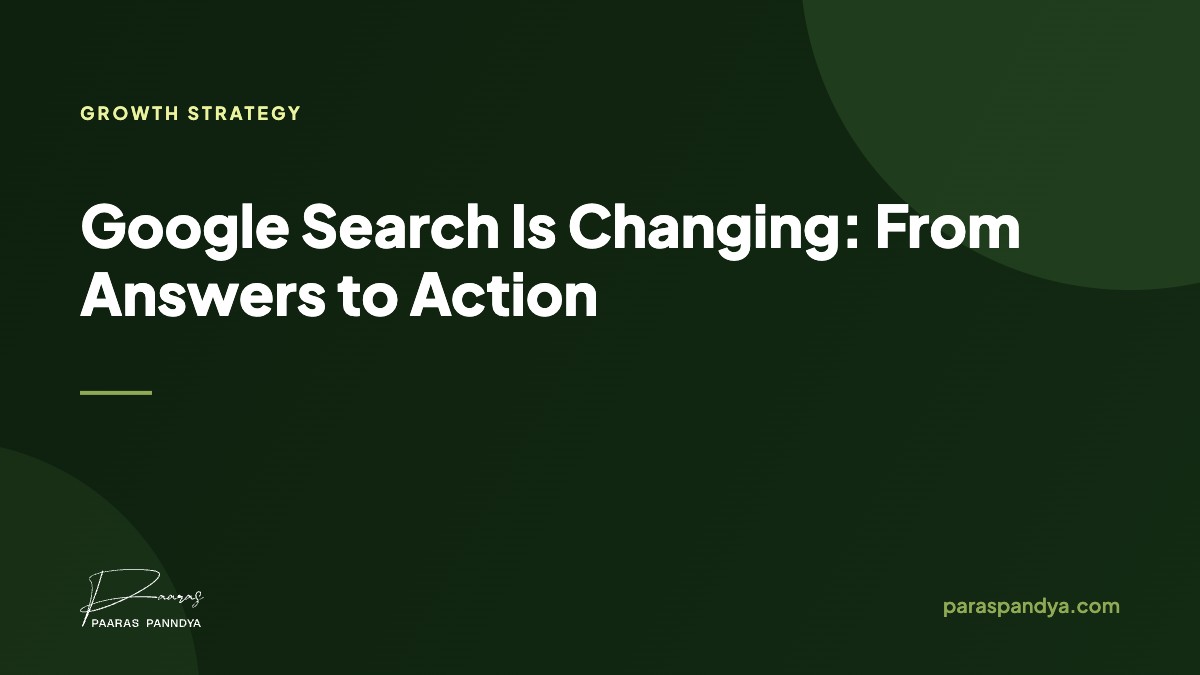 Google Search Is Changing: From Answers to Action